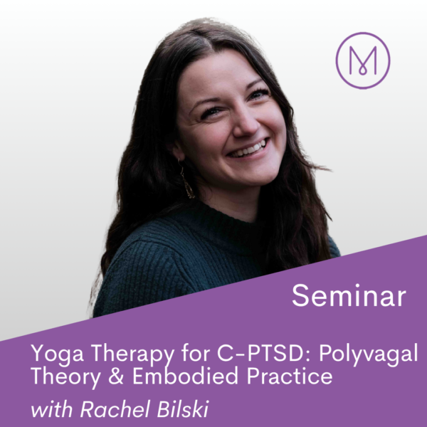 Yoga Therapy for C-PTSD – Blending Polyvagal Insight, Parts Work, and Embodied Practice