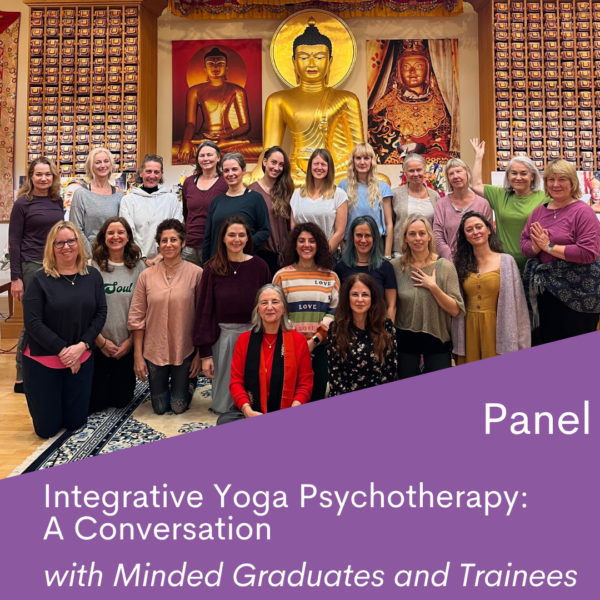 On Demand Panel: Integrative Yoga Psychotherapy – A Conversation with Trainees and Graduates