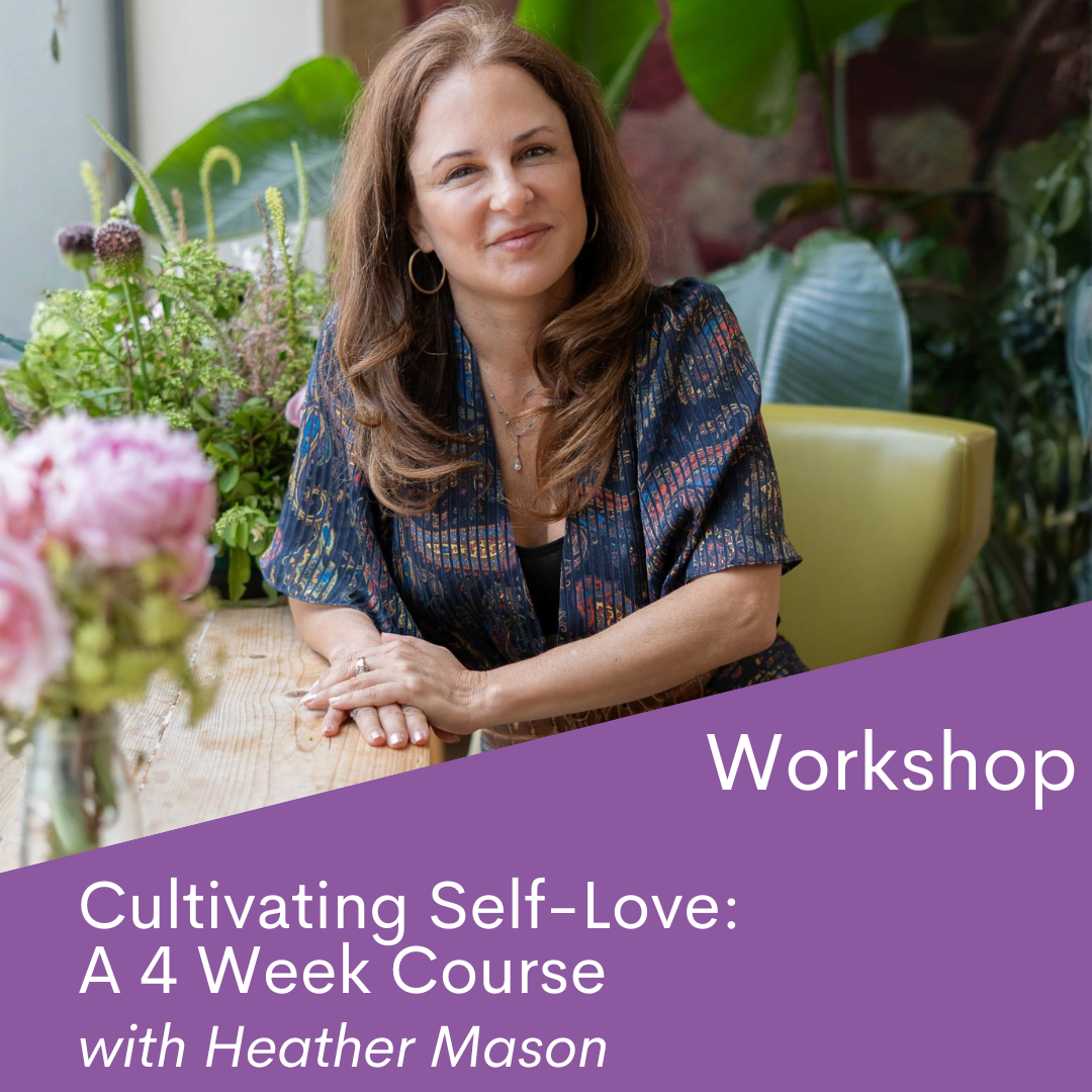 Cultivating-Self-Love-A-4-Week-Course-Integrating-Yoga-Therapy-Neuroplasticity-with-Heather-Mason