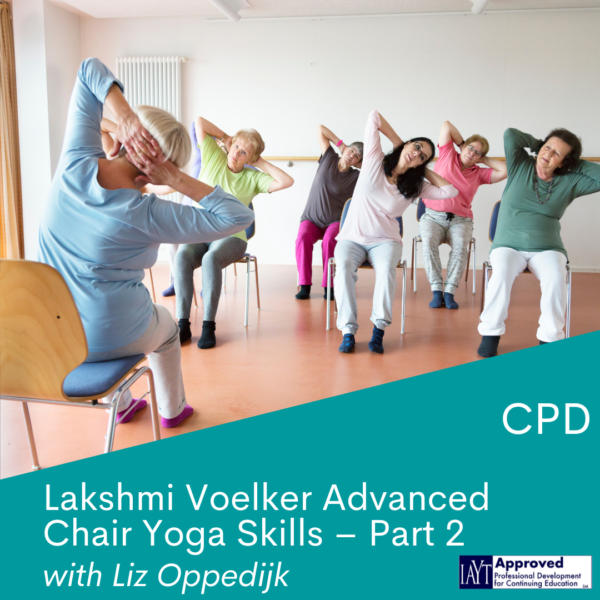 Live-CPD-Lakshmi-Voelker-Advanced-Chair-Yoga-Teacher-Skills-–-Part-2-